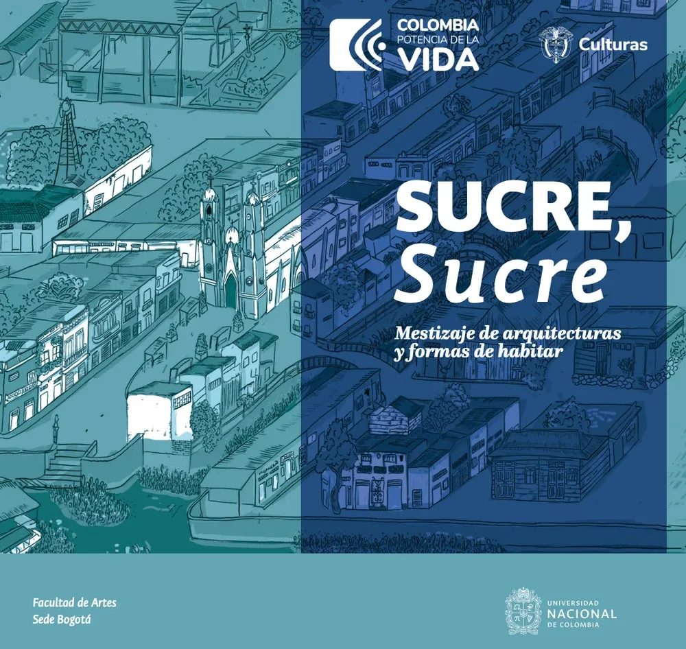 Portada de «Sucre, Sucre: mestizaje de arquitecturas y formas de habitar»